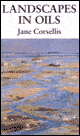 Landscapes In Oils dvd by Corsellis Jane