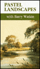 Pastel Landscapes dvd by Barry Watkins