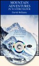 Mountain Adventures in Watercolour dvd dvd by David Bellamy